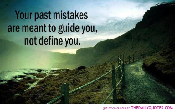 you-past-mistakes-are-meant-to-guide-you-not-define-you