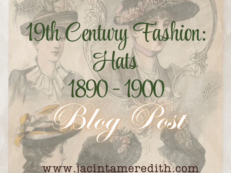 19th Century Hats: 1890 –&nbsp;1900