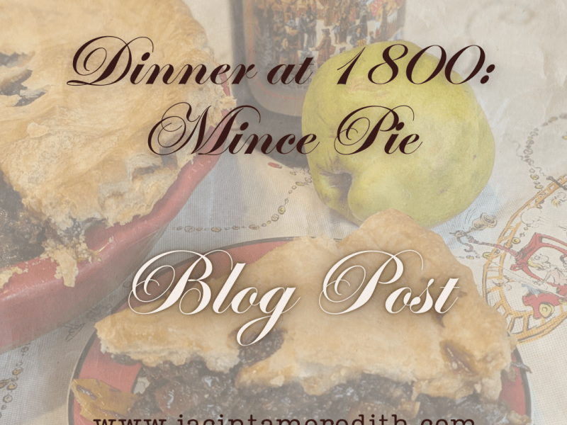 Christmas at 1800: Mincemeat&nbsp;Pie