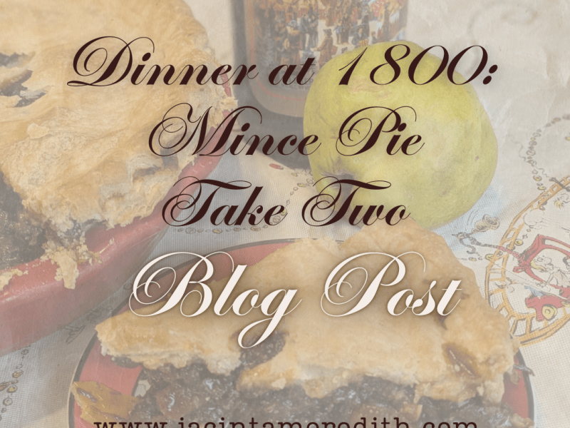 Dinner at 1800: Minced Pie Take&nbsp;Two