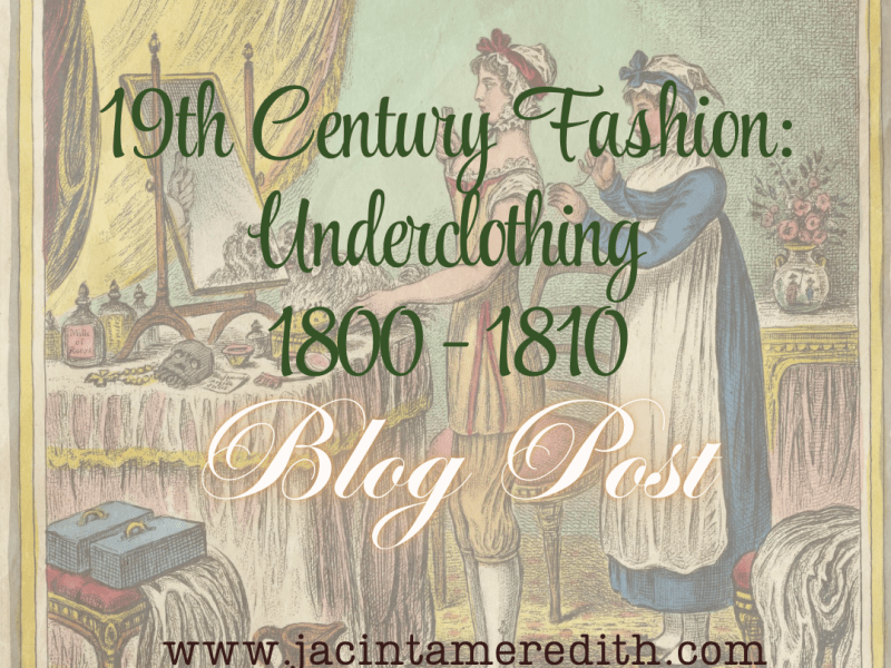 19th Century Underclothing: 1800 –&nbsp;1810
