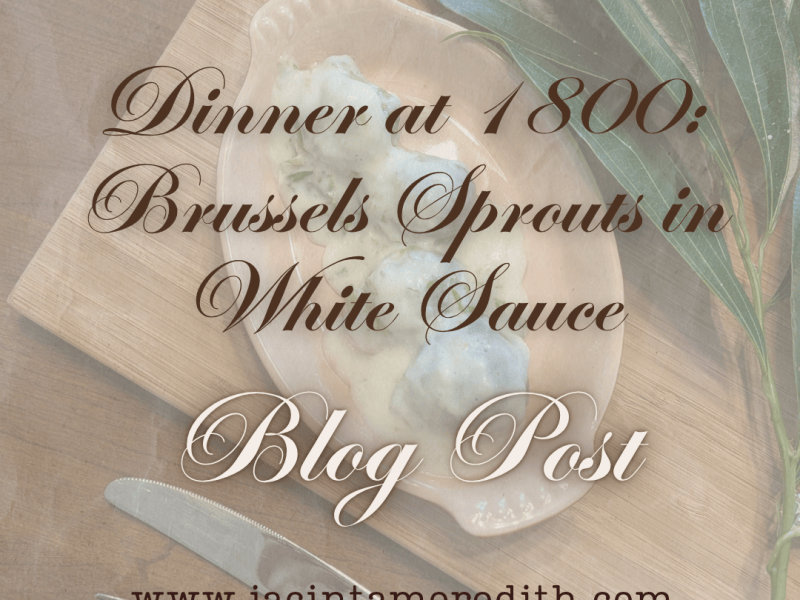 Dinner at 1800: Brussels Sprouts in White&nbsp;Sauce